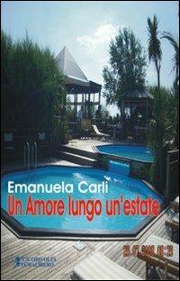 Un amore lungo un'estate - Emanuela Carli - copertina