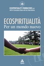 Ecospiritualità per un mondo nuovo