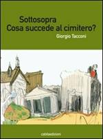 Sottosopra. Cosa succede al cimitero?