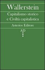 Capitalismo storico e civiltà capitalistica