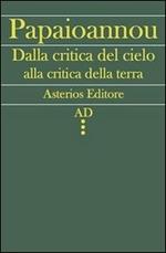 Dalla critica del cielo alla critica della terra. L'itinerario filosofico del giovane Marx