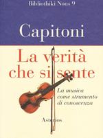 La verità che si sente. La musica come strumento di conoscenza