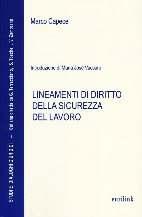 Lineamenti di diritto della sicurezza del lavoro - Marco Capece - copertina