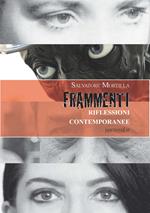 Frammenti. Riflessioni contemporanee