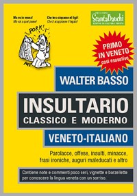  Insultario veneto-italiano. Insulti, parolacce