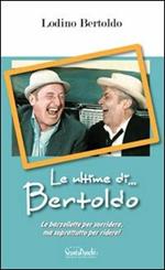 Le ultime di... Bertoldo