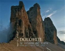 Dolomiti. Le colonne del cielo. Ediz. italiana e inglese - Mario Vidor,Italo Zandonella Callegher - copertina