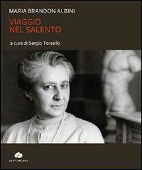 Viaggio nel Salento - Maria Brandon Albini - copertina