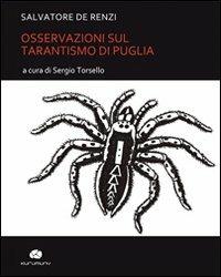 Osservazioni sul tarantismo di Puglia - Salvatore De Renzi - copertina