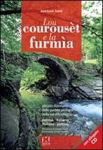 Lou Courousèt e la furmìa. Piccolo dizionario delle parlate occitane della val D'Angrogna. Patouà-italiano, italiano-patouà. Con CD Audio