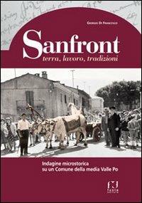 Sanfront. Terra, lavoro, tradizioni. Indagine microstorica su un comune della media Valle Po - Giorgio Di Francesco - copertina