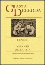 Cenere-I giuochi della vita