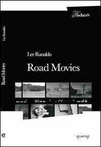 Road movies. I quaderni di viaggio di una grande star del rock - Lee Ranaldo - copertina