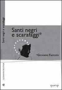 Santi negri e scarafaggi - Giovanni Fantasia - copertina