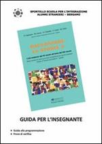 Raccontare la storia. Guida per l'insegnante. Vol. 3: L' età moderna dal quindicesimo secolo all'inizio del diciannovesimo secolo