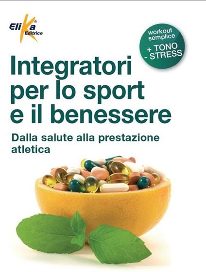 Integratori per lo sport e il benessere - Marco Ceriani - copertina