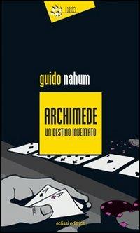 Archimede un destino inventato - Guido Nahum - 3