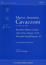 Marco Antonio Cavazzoni (ca. 1485-post 1569). Recerchari motetti canzoni. Libro primo. (Venezia 1523). Recercada (Castell'Arquato, II)