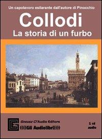 La storia di un furbo. Audiolibro - Carlo Collodi - copertina