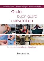 Gusto, buon gusto e savoir faire