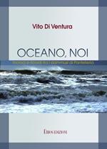 Oceano, noi. Incroci e ricordi tra i dammusi di Pantelleria