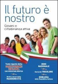 Il futuro è nostro. Giovani e cittadinanza attiva - copertina