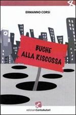 Buche alla riscossa