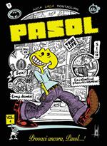 Pasol. Vol. 1: Provaci ancora Pasol.