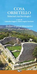 Cosa Orbetello. Itinerari archeologici. Con aggiornamento online. Ediz. multilingue