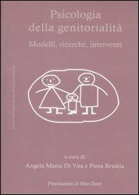 Psicologia della genitorialità. Modelli, ricerche, interventi - copertina