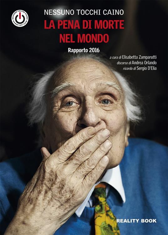 La pena di morte nel mondo. Rapporto 2016 - Nessuno tocchi Caino - copertina