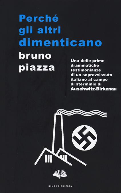 Perché gli altri dimenticano - Bruno Piazza - copertina