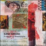 Ilaria Bernardi. Il viaggio di Mnemosyne