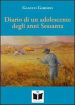 Diario di un adolescente degli anni Sessanta. Fra sogno e realtà