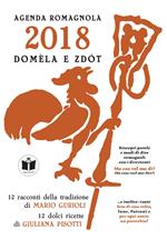 Domèla e zdòt. Agenda romagnola 2018