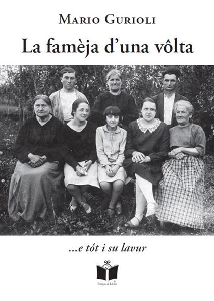 La famèja d'una volta... e tot i su lavur - Mario Gurioli - copertina