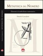 Metafisica del numero. Vol. 1: Elementi di simbolismo matematico