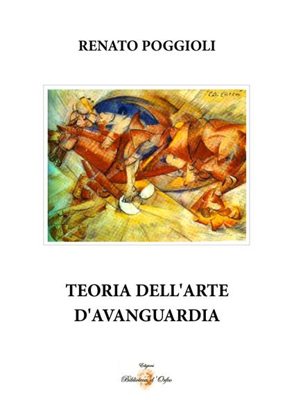 Teoria dell'arte d'avanguardia - Renato Poggioli - copertina