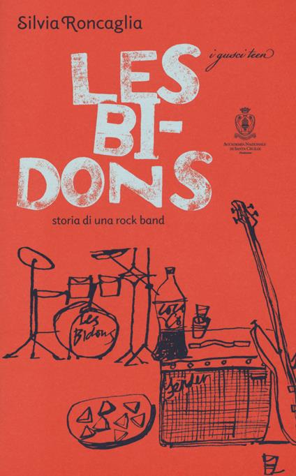 Les Bidons. Storia di una rock band - Silvia Roncaglia - copertina