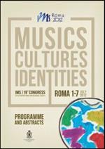 Musics cultures identities. 19th Congress of the IMS. Programme and abstracts (Roma, 1-7 luglio 2012)