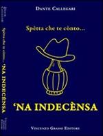 Spetta che te conto... 'na indecensa