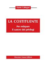 La costituente. Pr estirpare il cancro dei privilegi