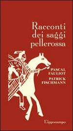 Racconti dei saggi pellerossa