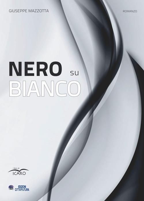 Nero su bianco - Giuseppe Mazzotta - copertina