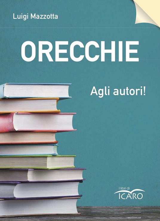 Orecchie agli autori! - Luigi Mazzotta - copertina