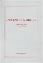 Discentibus obvius. Omaggio degli allievi a Domenico Magnino