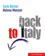 Back to Italy. Ediz. italiana e inglese