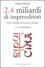 2.4 miliardi di imprenditori. Cina e India nel nostro futuro