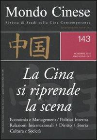 Mondo cinese (2010). Vol. 143: L'ascesa della Cina all'estero. - copertina