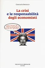 La crisi e le responsabilità degli economisti